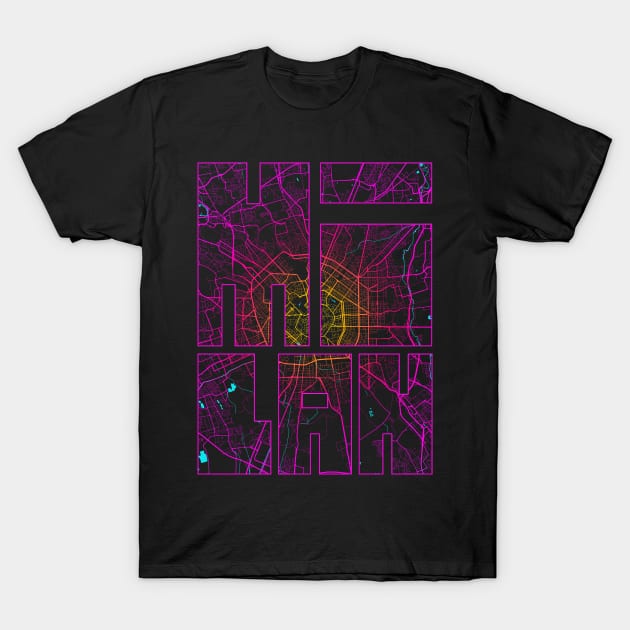 Milan, Italy City Map Typography - Neon T-Shirt by deMAP Studio